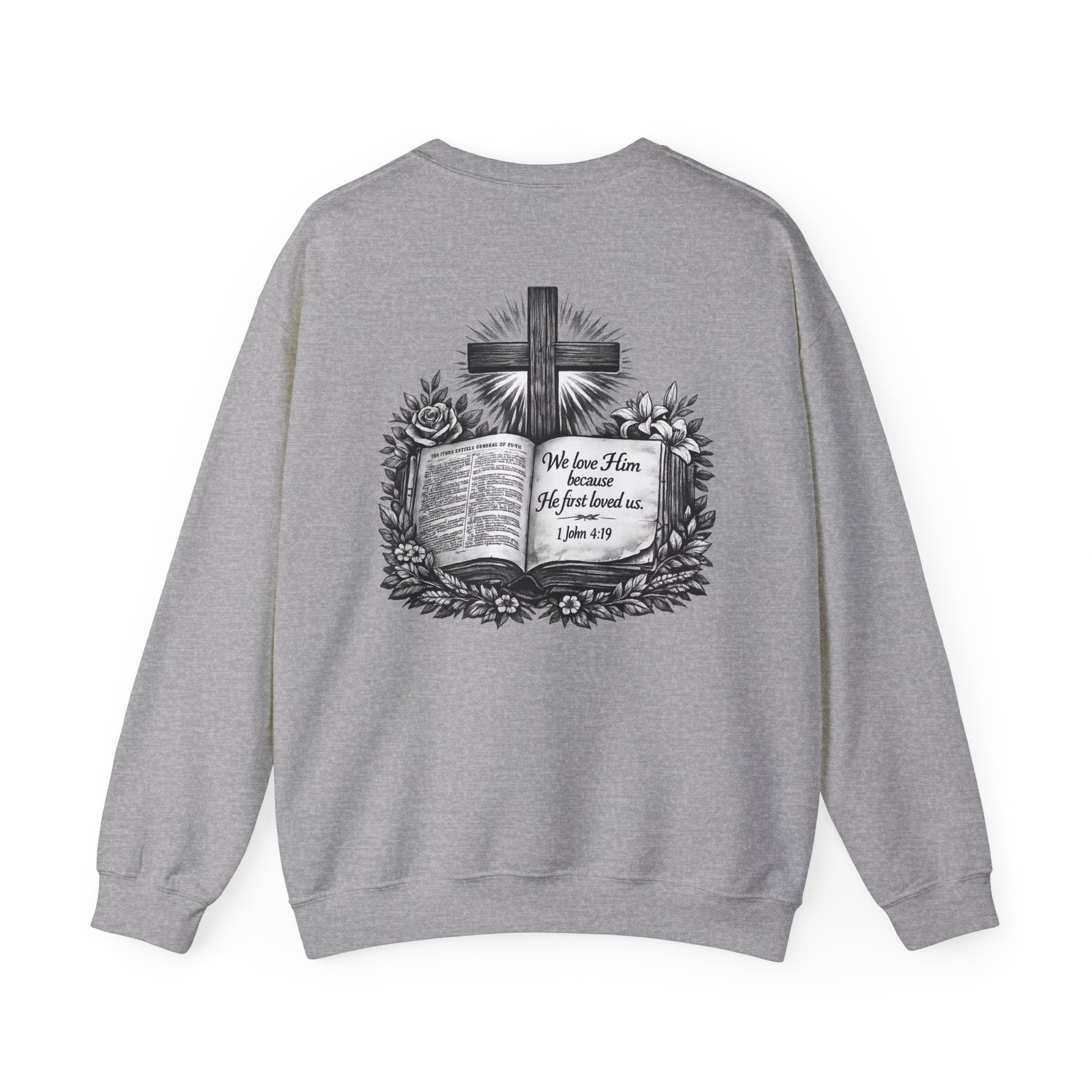 Bible Verse Cross Sweatshirt | 1 John 4:19 Religious Crewneck