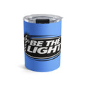 10oz Tumbler — "Be The Light" Inspirational Travel Mug (Blue)