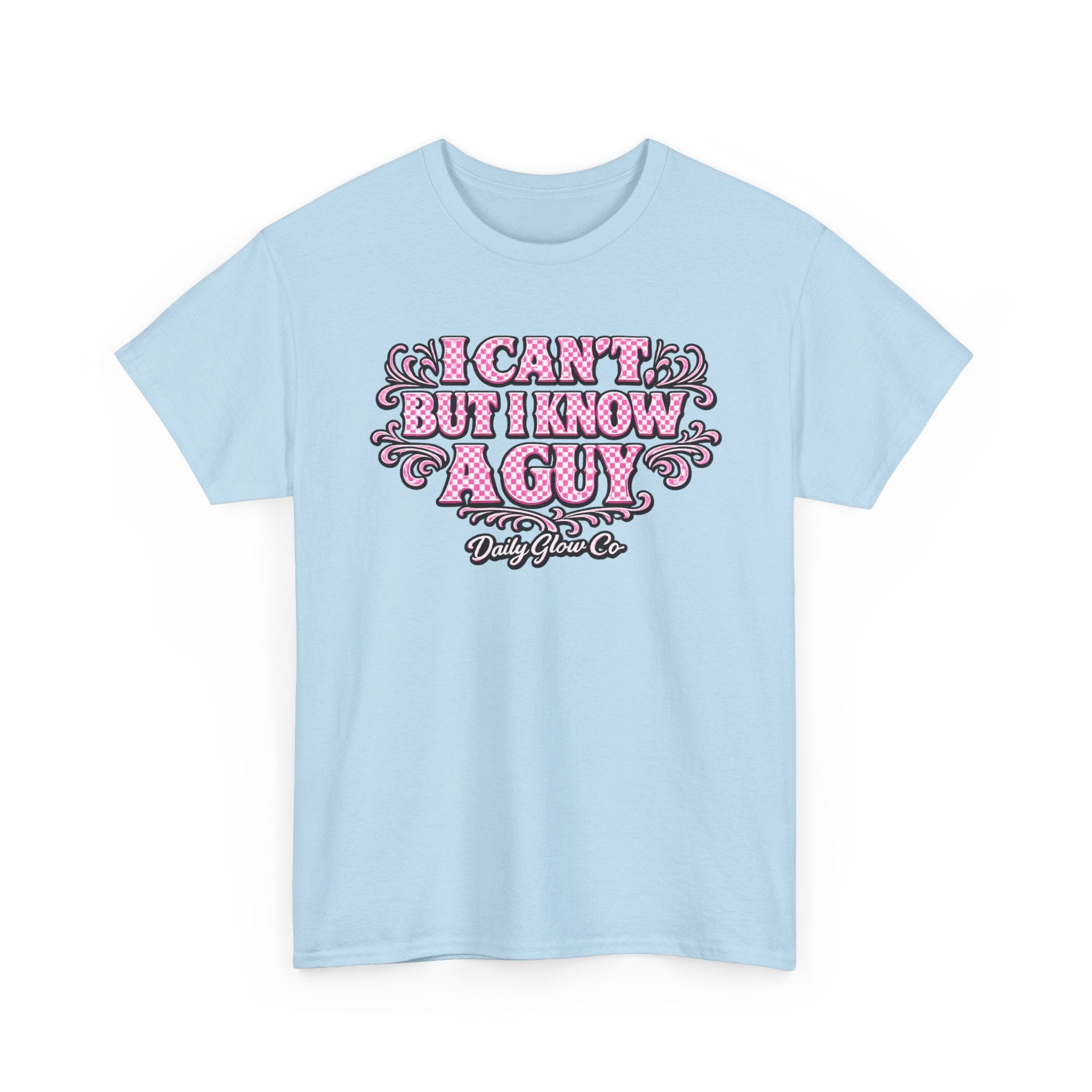 I Can't But I Know A Guy T-Shirt | Christian Faith Motivational Scripture Apparel