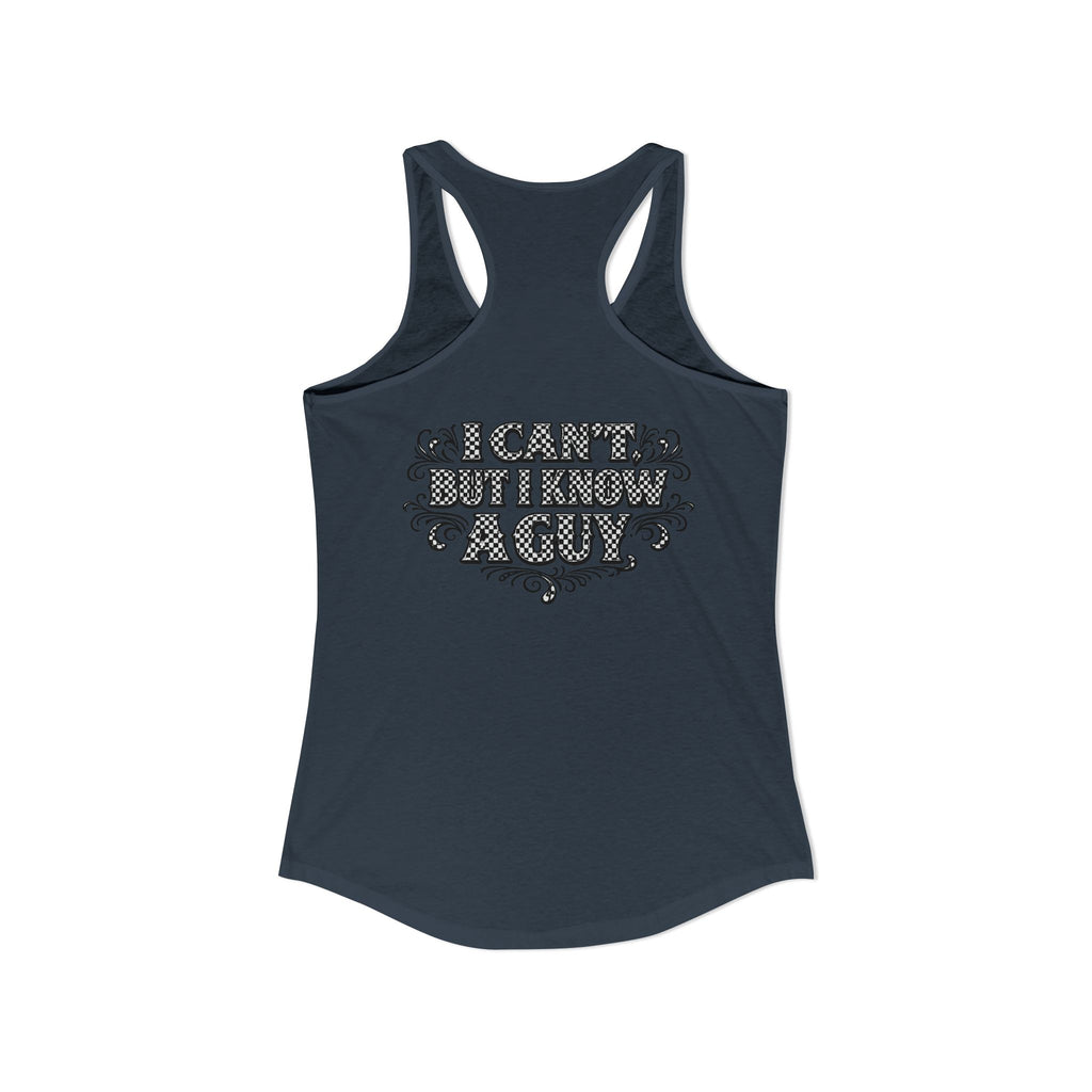 I Can't But I Know A Guy Checkered Graphic Tank — Christian Faith Racerback Tank