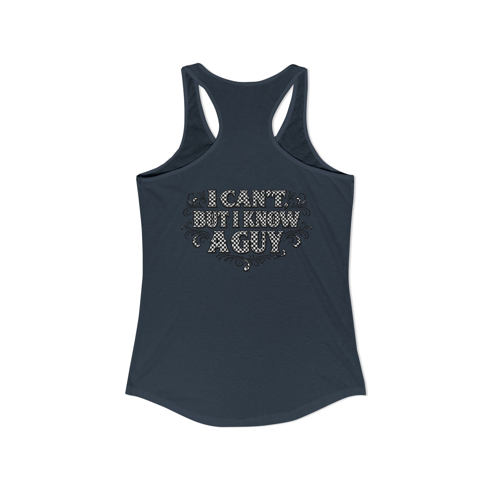 I Can't But I Know A Guy Checkered Graphic Tank — Christian Faith Racerback Tank