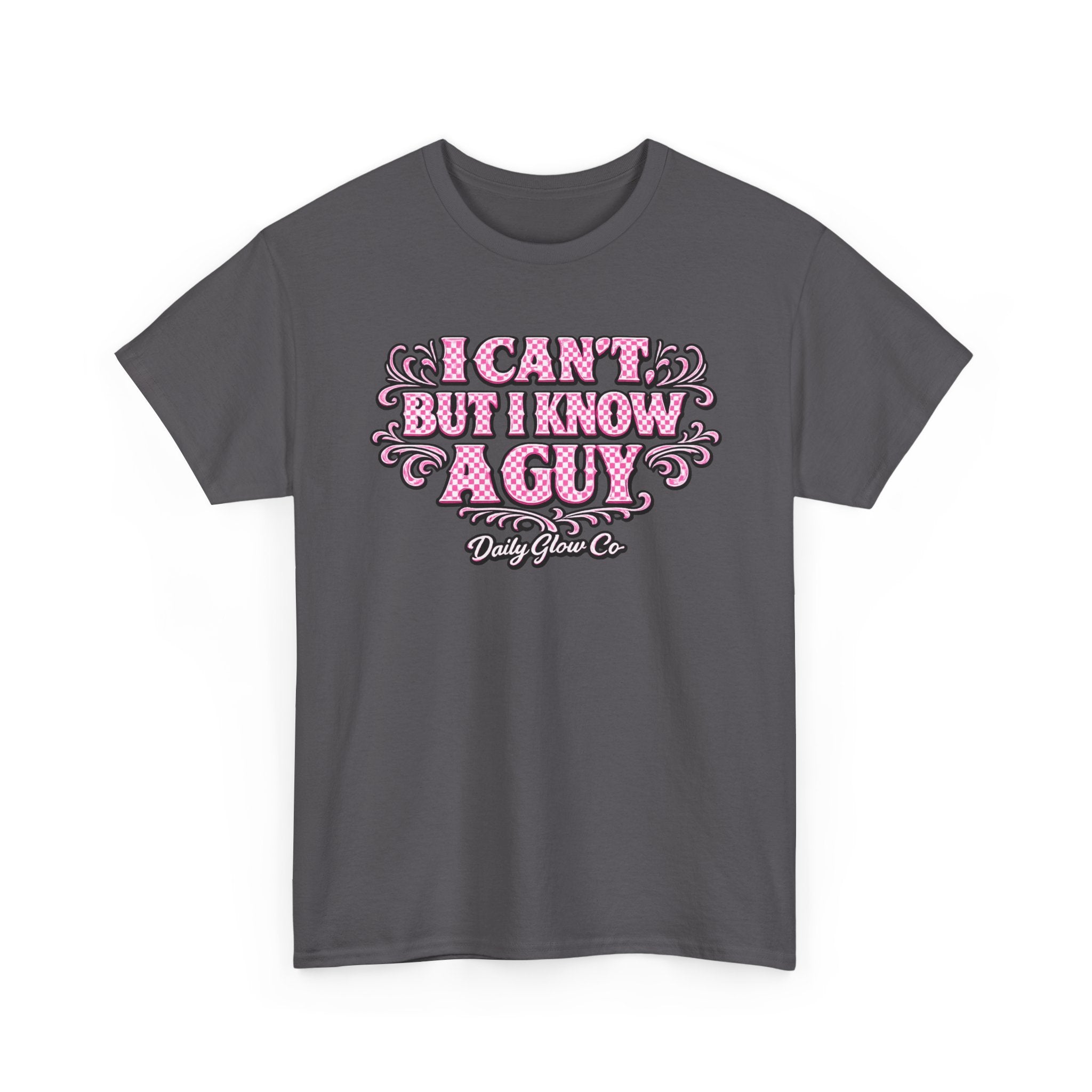 I Can't But I Know A Guy T-Shirt | Christian Faith Motivational Scripture Apparel