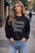 Christian Graphic Shirt Father Forgive Them Long Sleeve Tee | Faith Based Apparel | Bold Christian Streetwear | Inspirational Gift