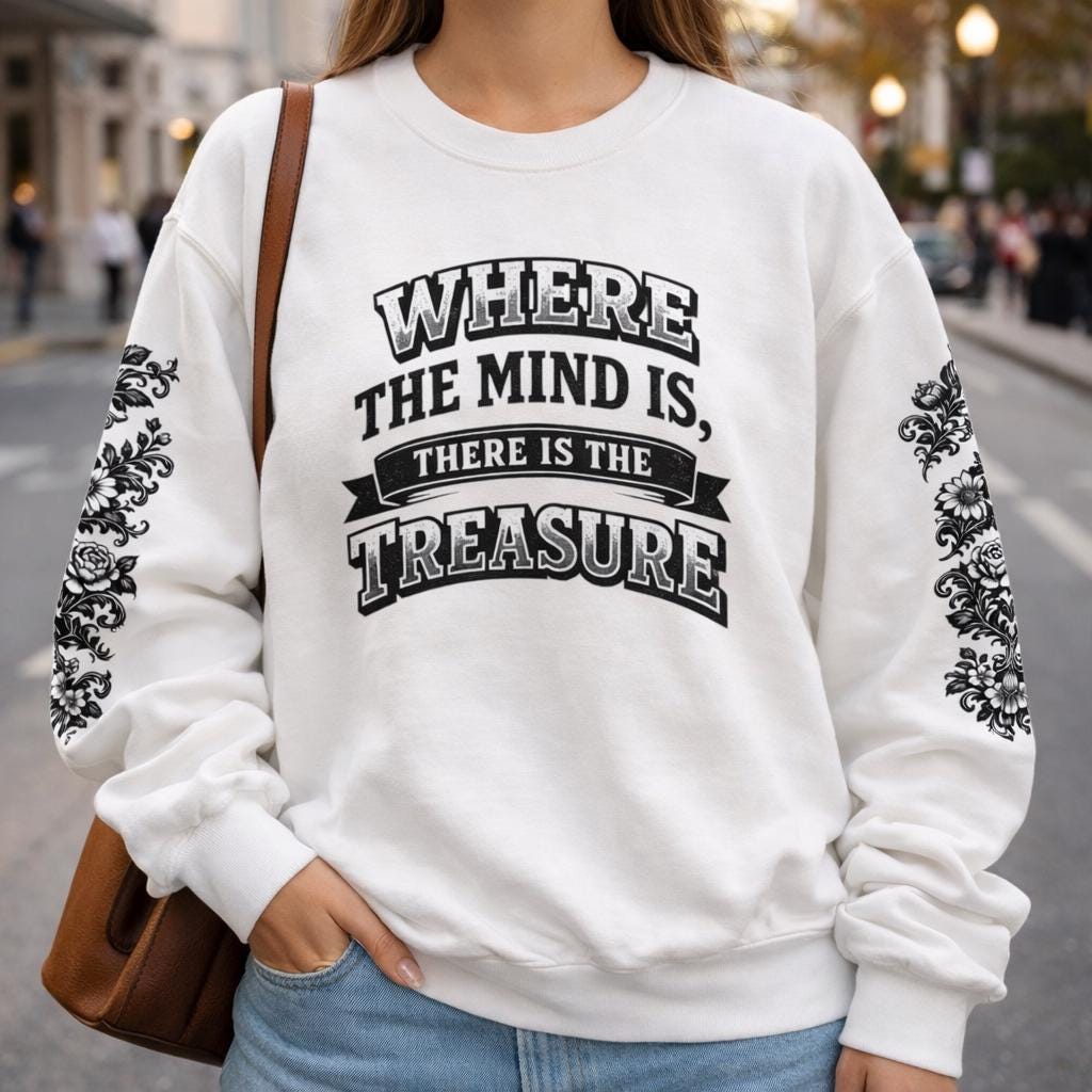 Gospel of Mary Magdalene Crewneck Sweatshirt | Where the Mind Is There Is the Treasure | Inspirational Gifts
